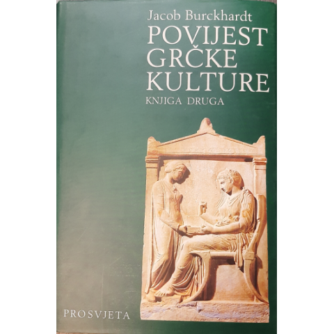 POVIJEST GRČKE KULTURE - KNJIGA DRUGA